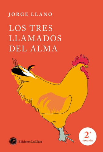 Libro Los Tres Llamados Del Alma Primer Llamado Al Servicio