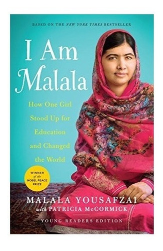 I Am Malala : Malala Yousafzai (*)