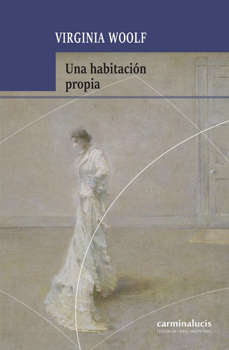 Una Habitación Propia - Virginia Woolf