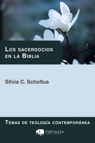 Libro: Los Sacerdocios En La Biblia: Reyes Y Sacerdotes Para