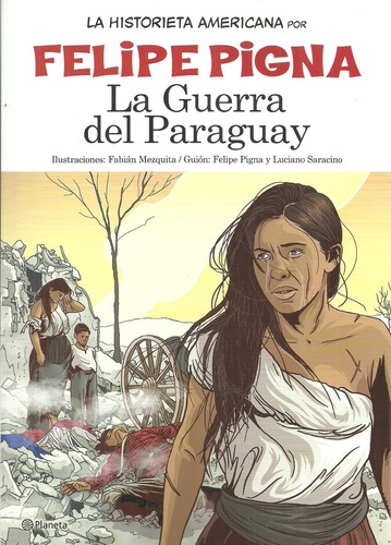La Guerra Del Paraguay - Felipe Pigna