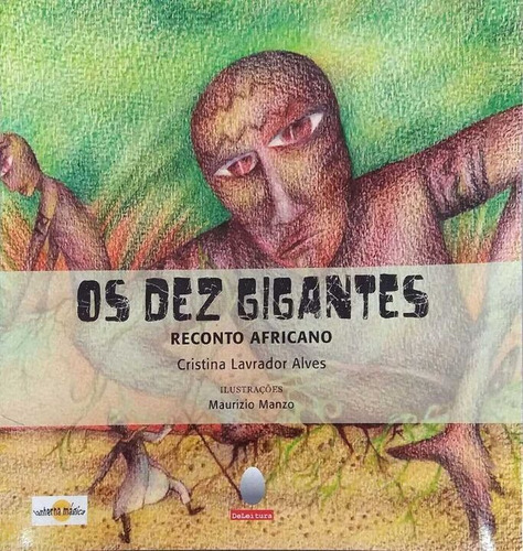 Dez Gigantes, Os