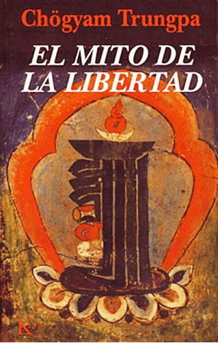 El Mito De La Libertad - Chogyam Trungpa - Libro Budismo