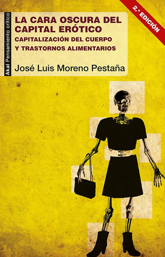 La Cara Oscura Del Capital Erótico Genero Akal