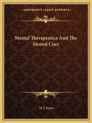 Libro Mental Therapeutics And The Mental Cure - Evans, W....