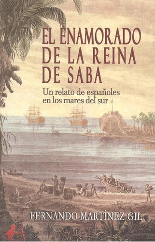 Libro: El Enamorado De La Reina De Saba. Martinez Gil, Ferna