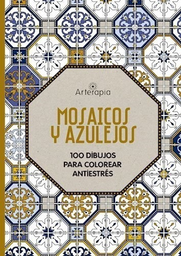 Libro Mosaicos Y Azulejos  Arterapia De Sylvie Pinsonneaux