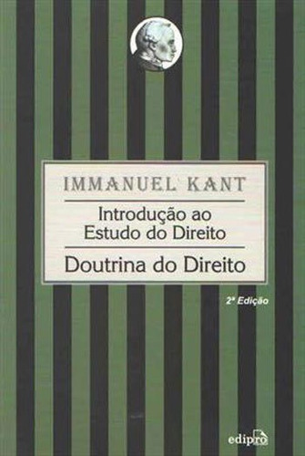 Introdução Ao Estudo Do Direito: Doutrina Do Direito, De Kant, Immanuel. Editora Edipro, Capa Mole Em Português