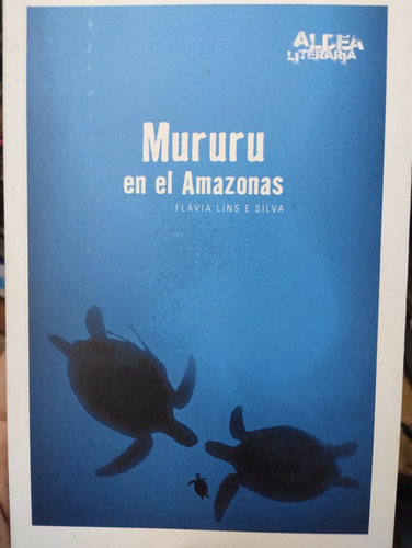  Mururu En El Amazonas Aldea Literaria Lins Flavia Cantaro