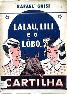 Cartilha Lalau Lili E O Lôbo Mau.