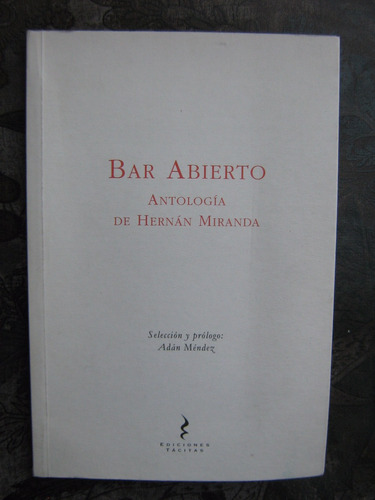 Bar Abierto Hernán Miranda Primera Edición Dedicado