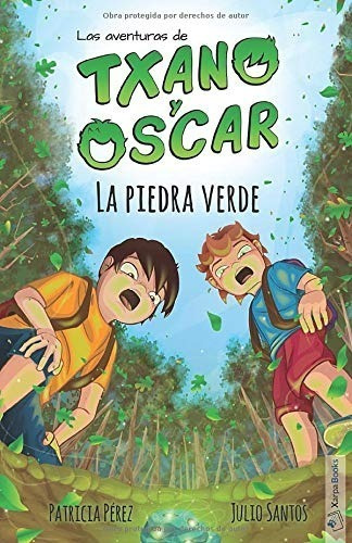 Libro La Piedra Verde Las Aventuras De Txano Y Óscar