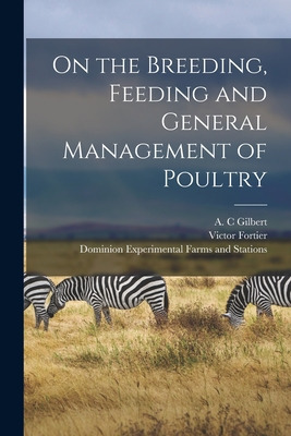 Libro On The Breeding, Feeding And General Management Of ...