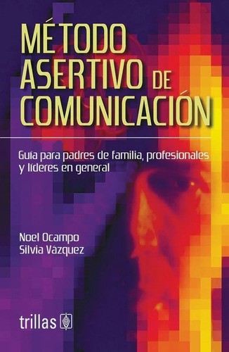 Libro Metodo Asertivo De Comunicacion. Incluye Cd *trs