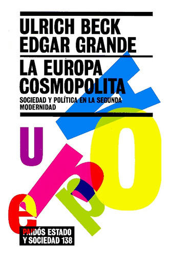 La Europa Cosmopolita - Ulrich Beck