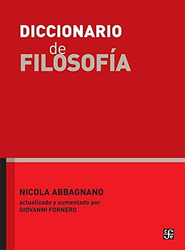 Diccionario De Filosofía, Nicola Abbagnano, Fce
