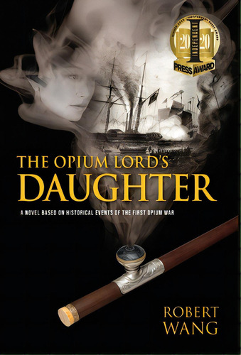 The Opium Lord's Daughter, De Wang, Robert T.. Editorial Lightning Source Inc, Tapa Dura En Inglés