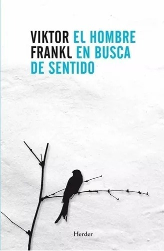 El Hombre En Busca De Sentido - Viktor Frankl - Herder