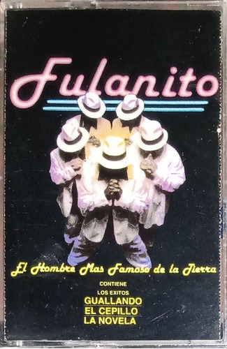 Fulanito - El Hombre Mas Famoso De La Tierra