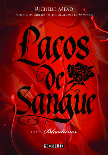 Laços de sangue, de Mead, Richelle. Editora Schwarcz SA, capa mole em português, 2013