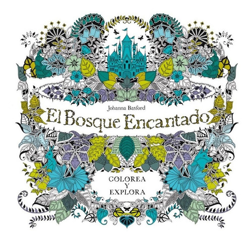 El Bosque Encantado - Johanna Basford