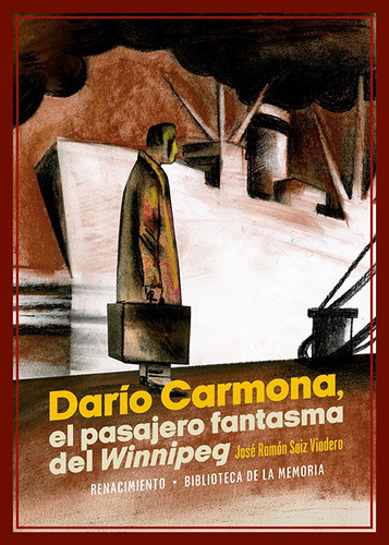 Darío Carmona, El Pasajero Fantasma Del Winnipeg -   - * 