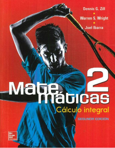 Libro Matemáticas 2 Cálculo Integral De Dennis G. Zill, Warr