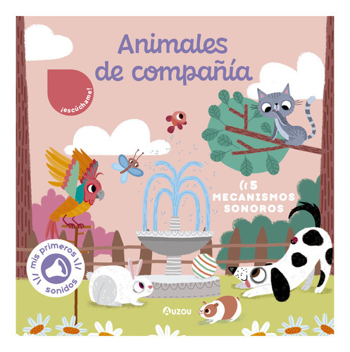 LIBRO DE SONIDOS. ANIMALES DE COMPAÃÂIA, de Notaert, Amandine. Editorial Auzou, tapa dura en español
