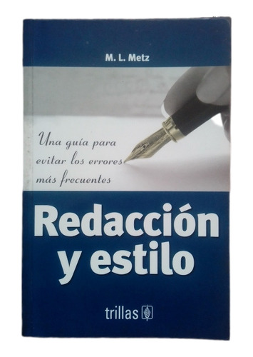 Redacción Y Estilo De M. L. Metz - Libro Físico 