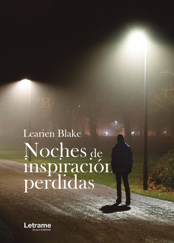 Noches De Inspiración Perdidas, De Learien Blake. Editorial Letrame, Tapa Blanda En Español, 2018