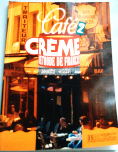 Café Creme 2  Methode De Francais