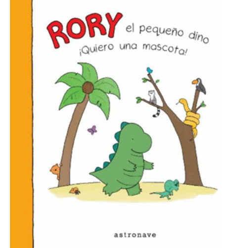 Libro Rory El Pequeño Dino. ¡quiero Una Mascota!