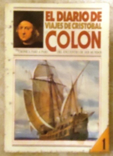 El Diario De Viajes De Cristobal Colon Nº 1 -  Ed. Clasa