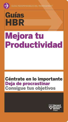 Mejora Tu Productividad de Harvard Businness Editorial Reverte 2018