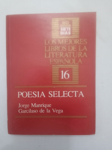 Poesía Selecta Jorge Manrique - De La Vega - Siete Dias