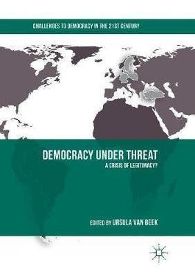 Democracy Under Threat - Ursula Van Beek