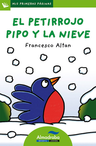 Libro El Petirrojo Pipo Y La Nieve (letra De Palo)