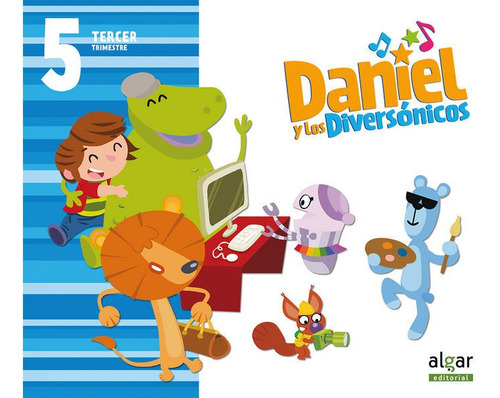 Daniel Y Diversonicos 5aã¿os 3âºtrimestre - Aa.vv.