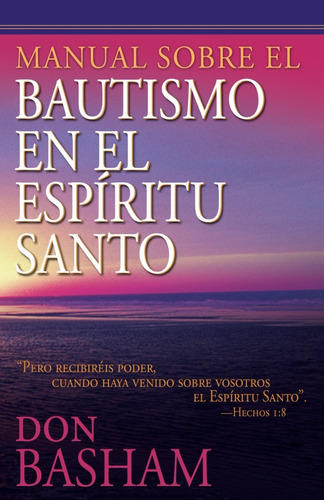 Manual Sobre El Bautismo En El Espiritu Santo - Don Basham