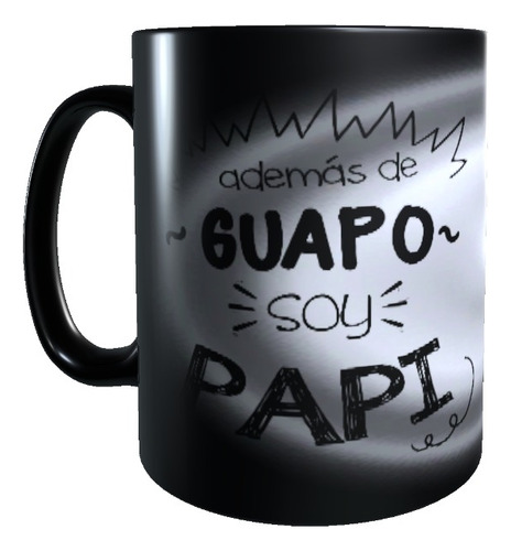 Taza Mágica Ademas De Guapo, Regalo Dia Padre, Papi, Papá