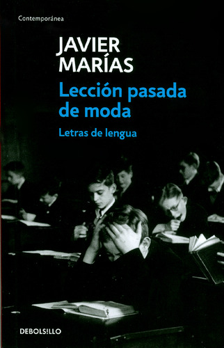 Lección Pasada De Moda. Letras De Lengua, De Javier Marías. Editorial Penguin Random House, Tapa Blanda, Edición 2018 En Español