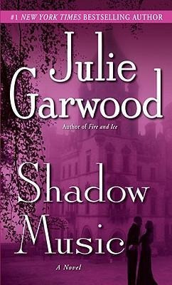 Shadow Music : A Novel - Julie Garwood