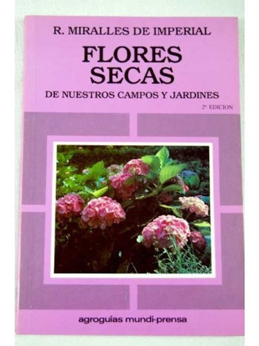 Flores Secas De Nuestros Campos Y Jardines