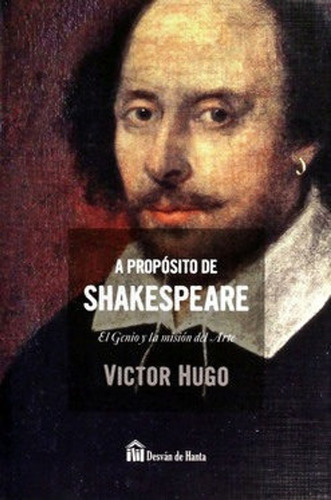 A Propósito De Shakespeare - Víctor Hugo