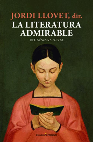 Libro La Literatura Admirable