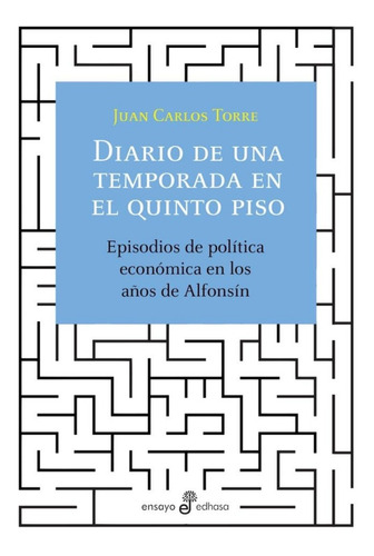Libro Diario De Una Temporada En El Quinto Piso - Juan Torre