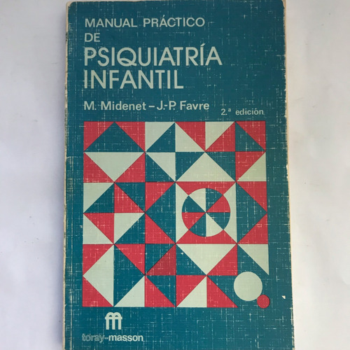 Psiquiatría Infantil, Manual Práctico De. Midenet, M