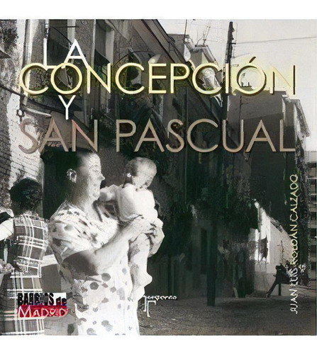 La Concepciãâ³n Y San Pascual, De Roldán Calzado, Juan Luis. Editorial Temporae Libros, Tapa Blanda En Español