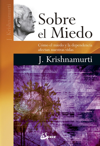 Sobre El Miedo, Krishnamurti, Gaia