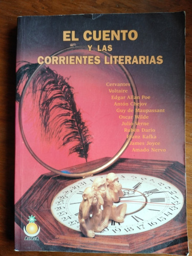 El Cuento Y Las Corrientes Literarias - Emilio Rojas